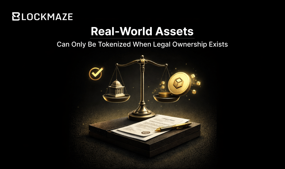 Real-World Assets Can Only Be Tokenized When Legal Ownership Exists