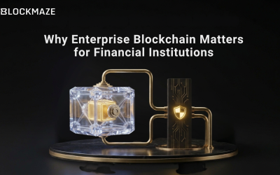 Why Enterprise Blockchain Matters for Financial Institutions