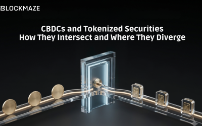 CBDCs and Tokenized Securities: How They Intersect and Where They Diverge