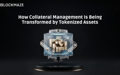 How Collateral Management Is Being Transformed by Tokenized Assets