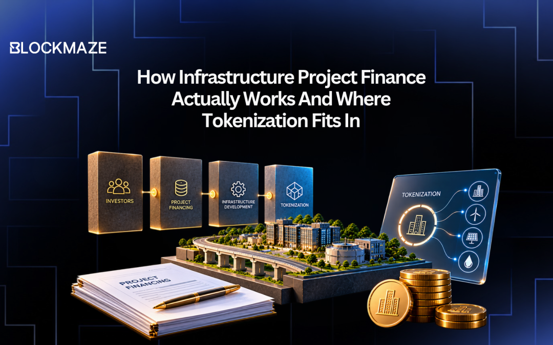 How Infrastructure Project Finance Actually Works And Where Tokenization Fits In