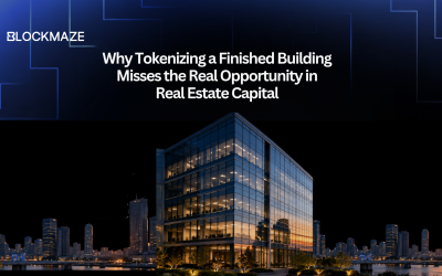 Why Tokenizing a Finished Building Misses the Real Opportunity in Real Estate Capital