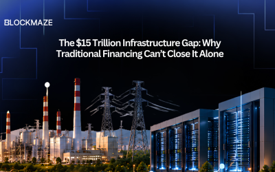 The $15 Trillion Infrastructure Gap: Why Traditional Financing Can’t Close It Alone